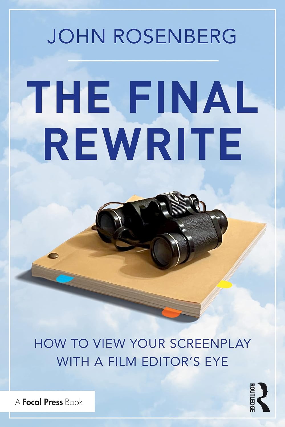 The Final Rewrite: How to View Your Screenplay with a Film Editor’s Eye (English Edition) baixar livro de graça