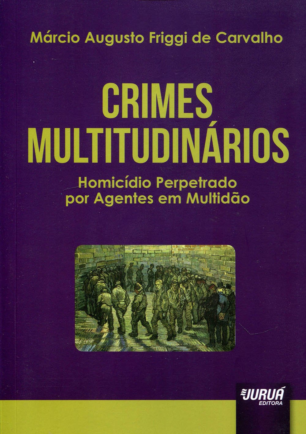 Crimes Multitudinários: Homicídio Perpetrado por Agentes em Multidão baixar livro de graça