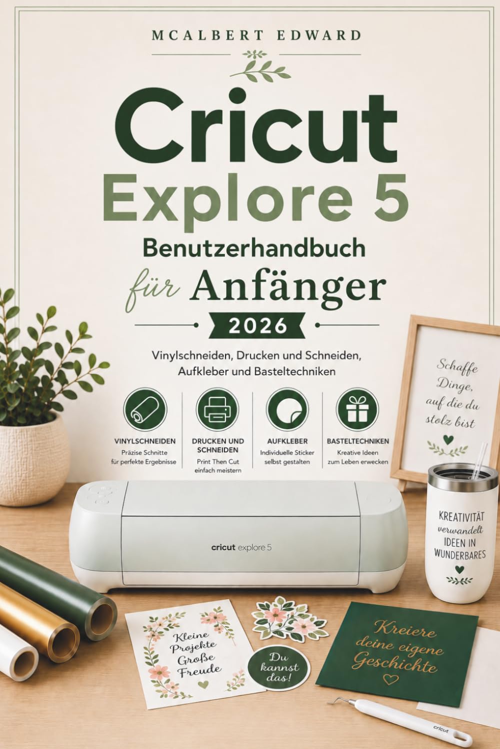 capítulo por capítulo baixar Cricut Explore 5 Benutzerhandbuch für Anfänger 2026: Vinylschneiden, Drucken und Schneiden, Aufkleber und Basteltechniken (German Edition)