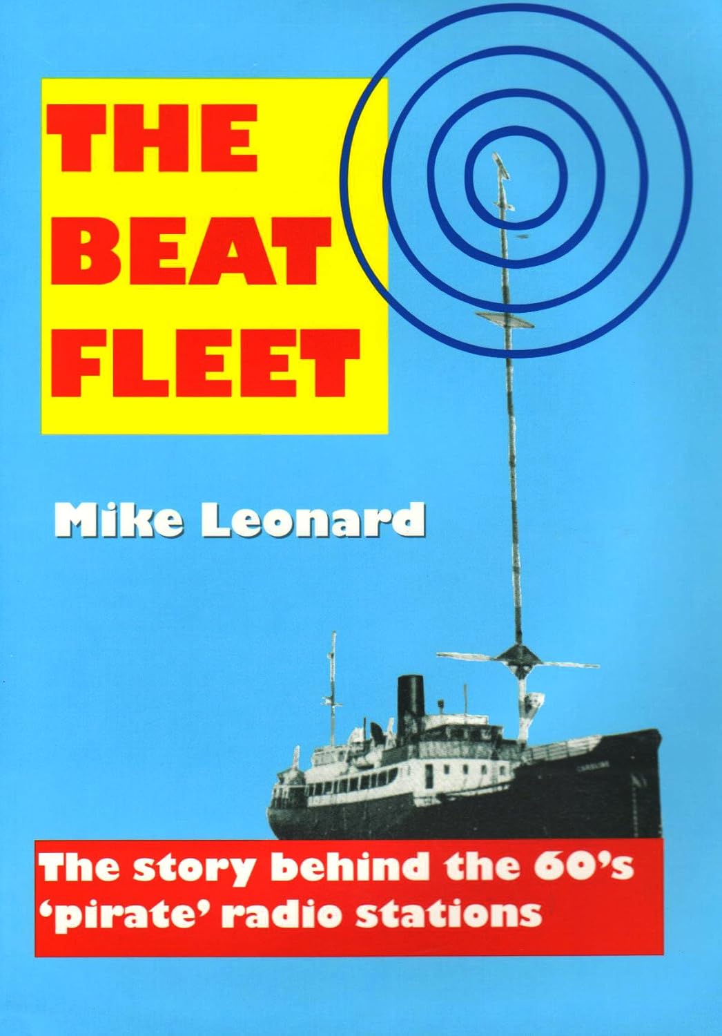 The Beat Fleet: The Story Behind the 60's Pirate Radio Stations baixar livro de graça