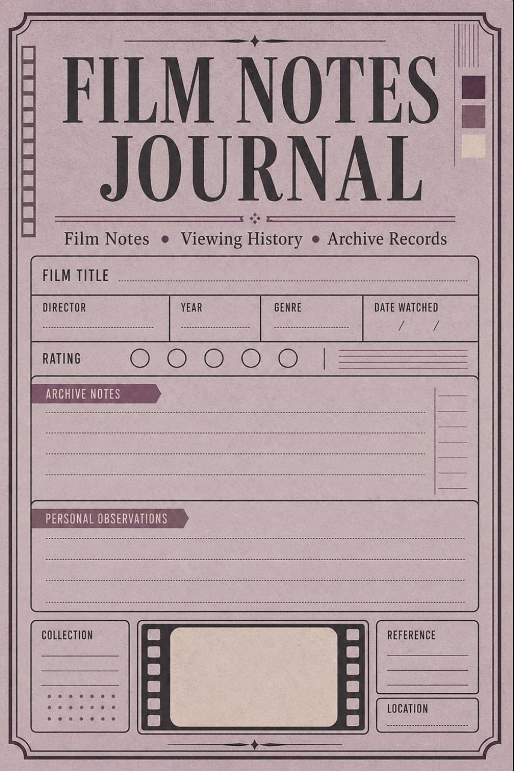 Film Notes Journal: Movie Watching Record for Personal Ratings, Story Details, Character Thoughts, Favorite Moments, Cast Information, and Reflections baixar livro de graça