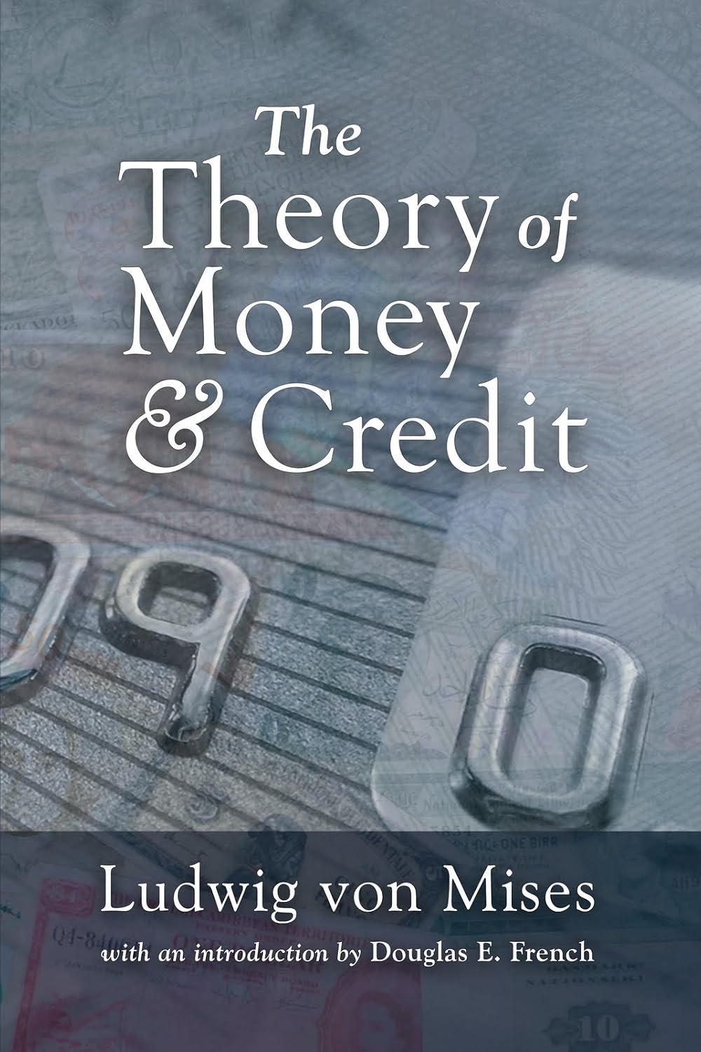 The Theory of Money and Credit (LvMI) (English Edition) baixar livro de graça
