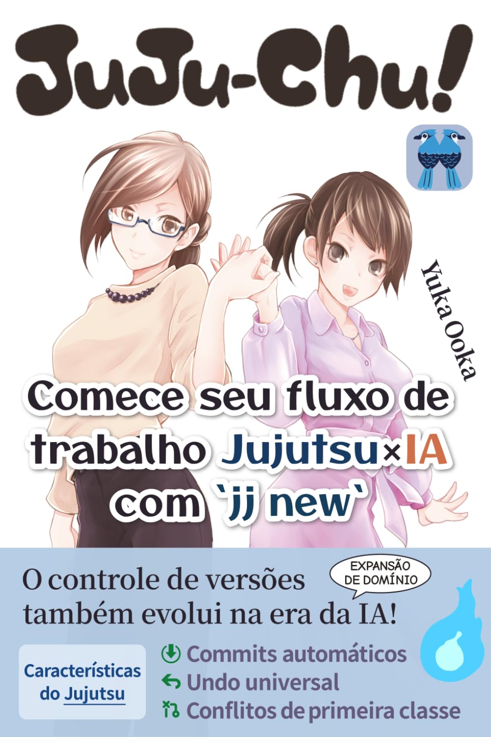 ler totalmente Juju-chu! - Comece seu fluxo de trabalho Jujutsu × IA com `jj new`