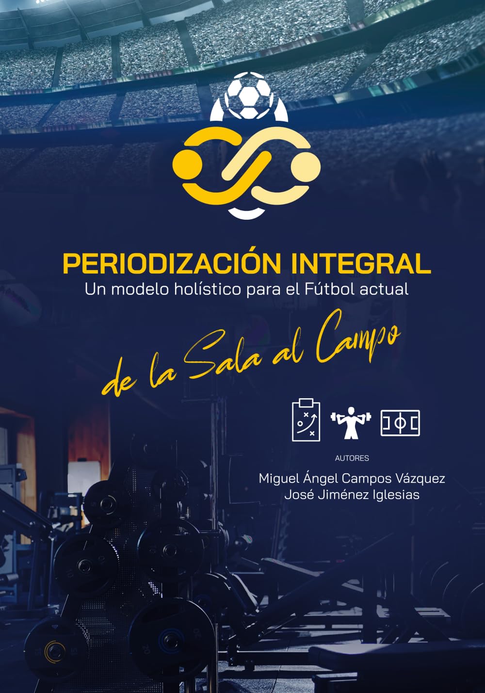 Periodización Integral.: Un modelo holístico para el fútbol actual: de la sala al campo (Spanish Edition) baixar o livro de graça