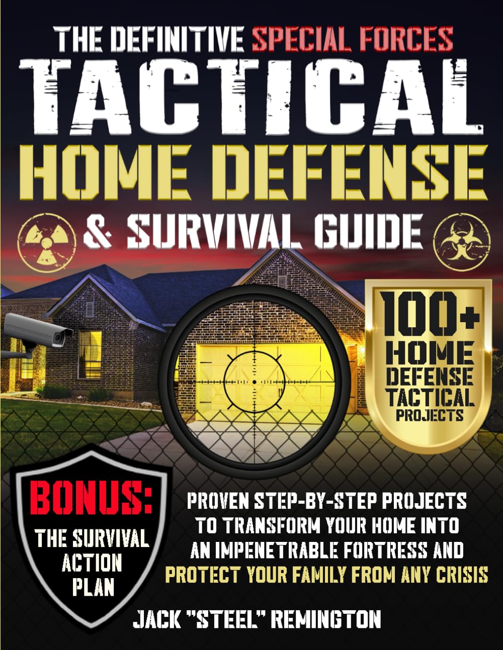 capítulo por capítulo baixar The Definitive Special Forces Tactical Home Defense & Survival Guide: Proven Step-by-Step Projects to Transform Your Home Into an Impenetrable Fortress and Protect Your Family from Any Crisis