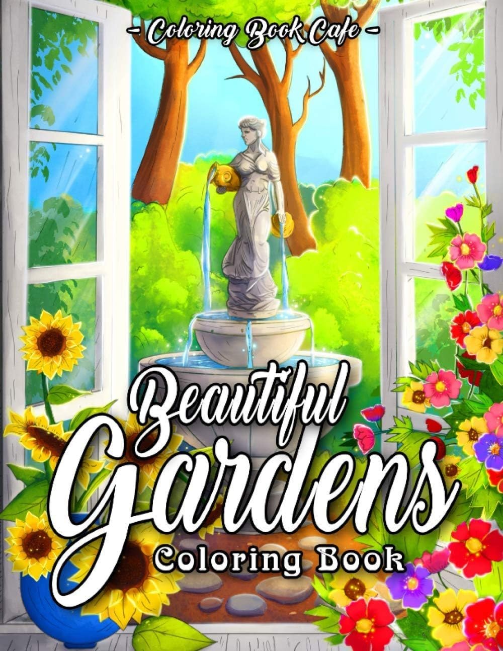 Beautiful Gardens Coloring Book: An Adult Coloring Book Featuring Beautiful Gardens, Exquisite Flowers and Relaxing Nature Scenes baixar o livro de graça