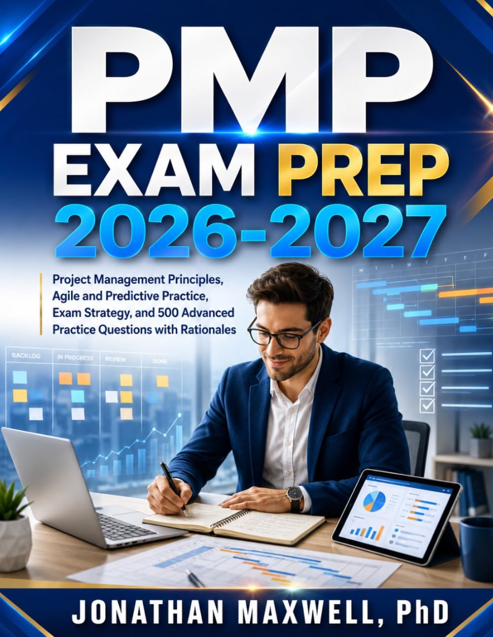 ler totalmente PMP EXAM PREP 2026-2027: PROJECT MANAGEMENT PRINCIPLES, AGILE AND PREDICTIVE PRACTICE, EXAM STRATEGY, AND 500 ADVANCED PRACTICE QUESTIONS WITH RATIONALES