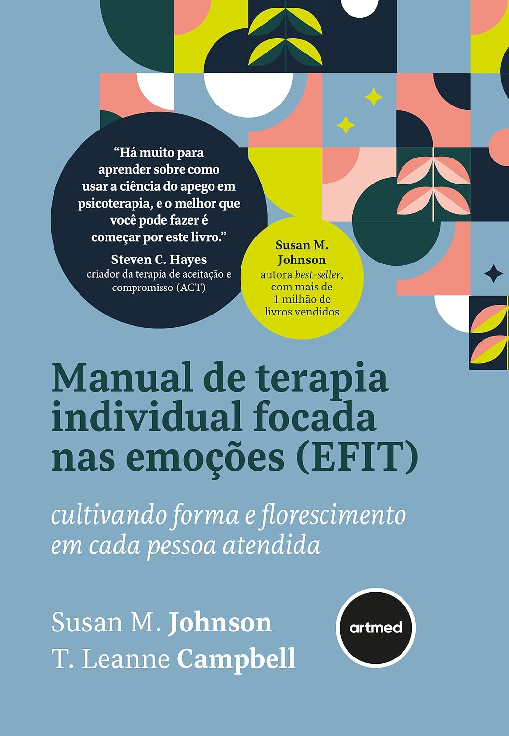 Manual de Terapia Individual Focada nas Emoções (EFIT): Cultivando Forma e Florescimento em Cada Pessoa Atendida baixar livro de graça