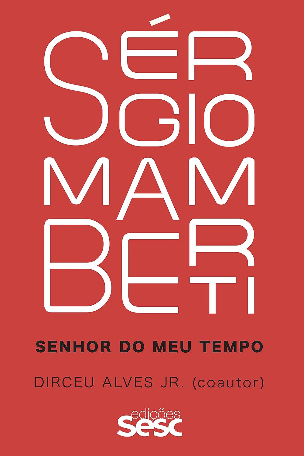 Sérgio Mamberti: Senhor do meu tempo baixar livro de graça