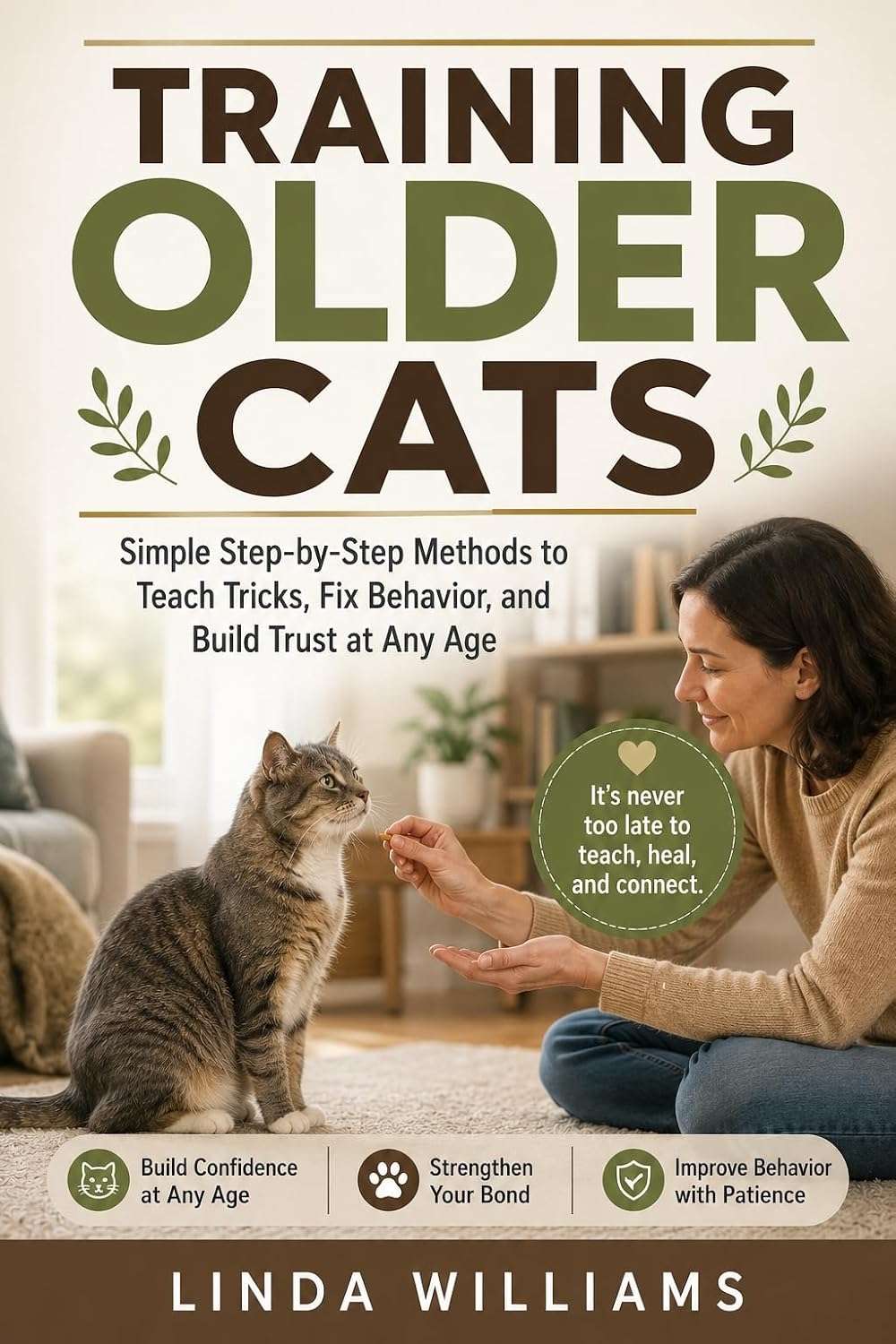 Training Older Cats: Simple Step-by-Step Methods to Teach Tricks, Fix Behavior, and Build Trust at Any Age (English Edition) baixar livro de graça