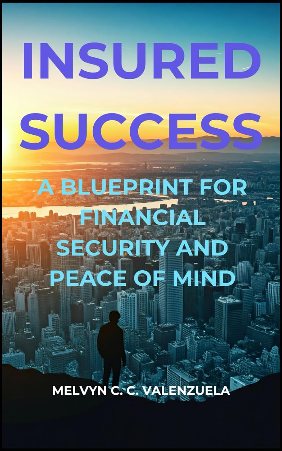 INSURED SUCCESS: A Blueprint for Financial Security and Peace of Mind baixar o livro de graça