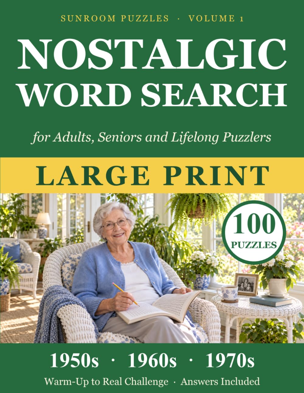 Large Print Nostalgic Word Search for Adults, Seniors and Lifelong Puzzlers: A Trip Down Memory Lane Through the 1950s, 1960s and 1970s: 100 Puzzles... Challenge, Answers Included (Sunroom Puzzles) baixar o livro de graça
