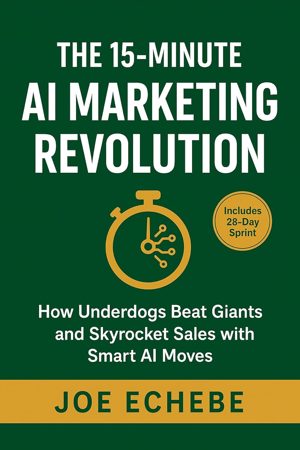 The 15-Minute AI Marketing Revolution: How Underdogs Beat Giants and Skyrocket Sales with Smart AI Moves (The 15 Minutes Digital Marketer Book 3) (English Edition) baixar livro de graça