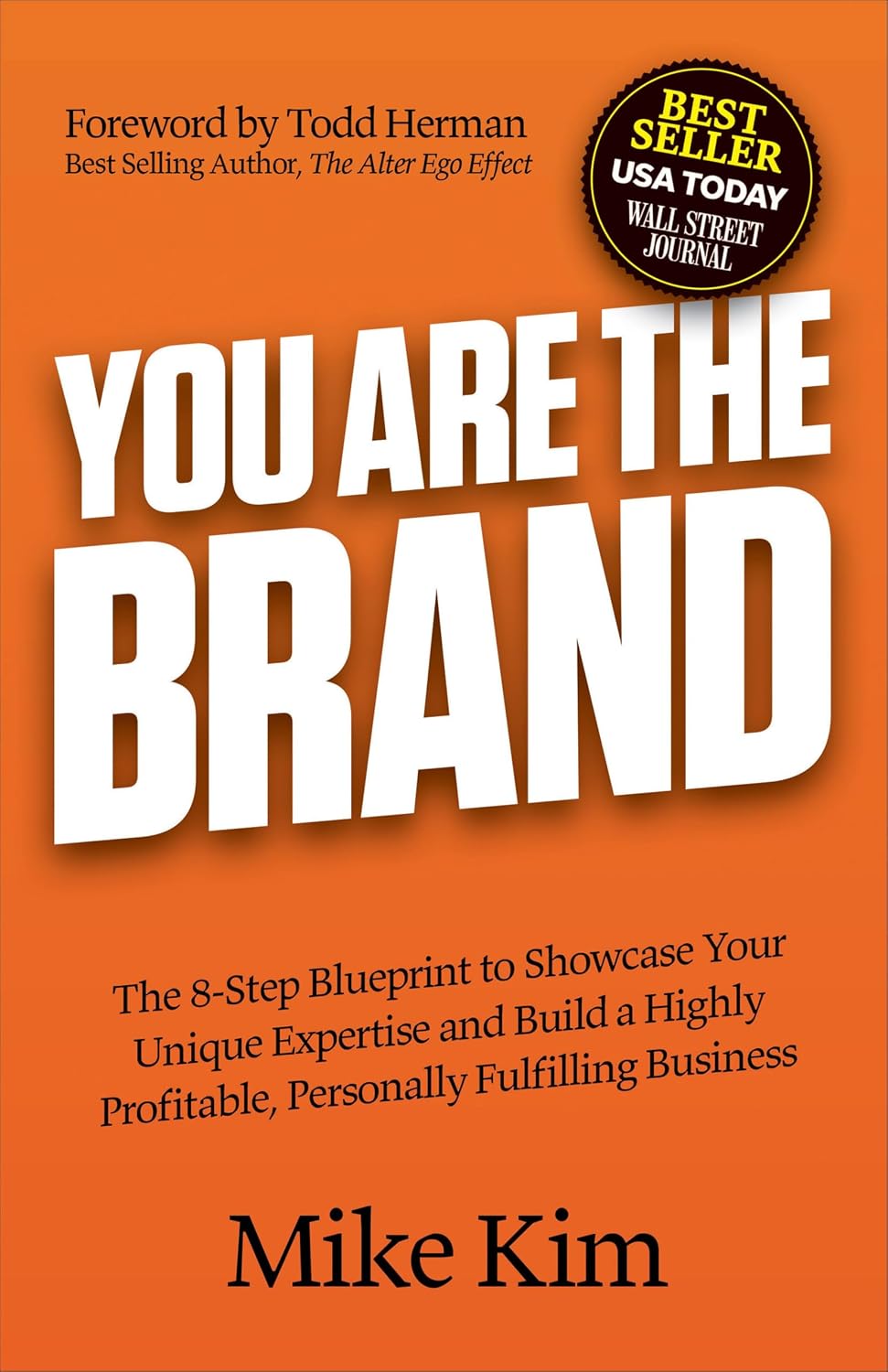 ler totalmente You Are The Brand: The 8-Step Blueprint to Showcase Your Unique Expertise and Build a Highly Profitable, Personally Fulfilling Business (English Edition)