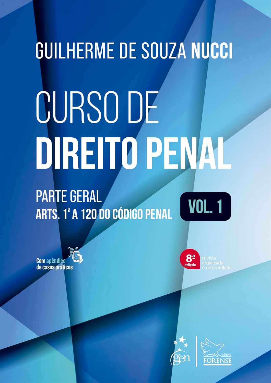 Curso de Direito Penal - Vol. 1 - 8ª Edição 2024: Volume 1 baixar livro de graça