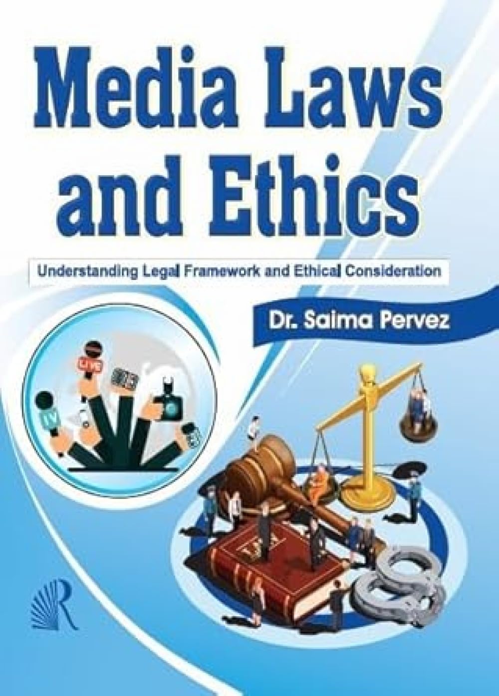 ler totalmente Media Laws and Ethics: Understanding Legal Framework and Ethical Consideration