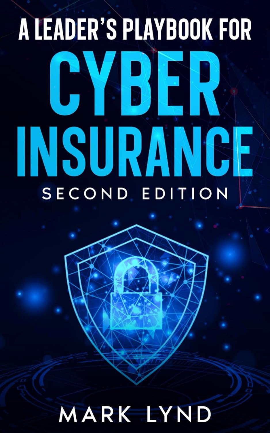 A Leader's Playbook to Cyber Insurance: Second Edition baixar o livro de graça