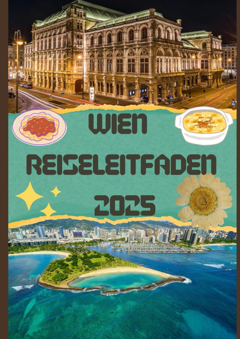 ler totalmente Wien Reiseleitfaden 2025: Eine Stadt voller Geschichte und Musik (German Edition)