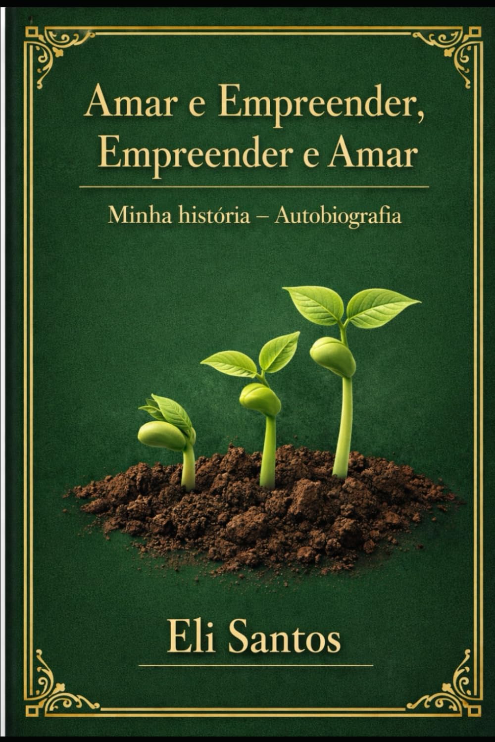 capítulo por capítulo baixar Amar e Empreender, Empreender e Amar: Minha história - Autobiografia