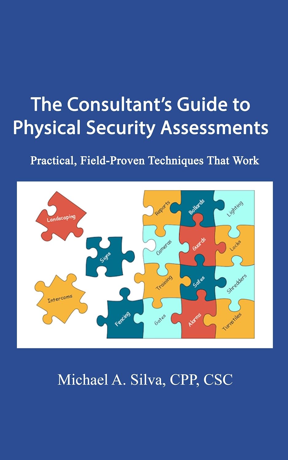The Consultant's Guide to Physical Security Assessments: Practical, Field-Proven Techniques That Work (English Edition) baixar livro de graça