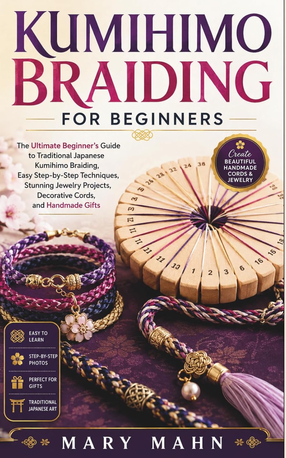 KUMIHIMO BRAIDING FOR BEGINNERS: The Ultimate Beginner's Guide to Traditional Japanese Kumihimo Braiding, Easy Step-by-Step Techniques, Stunning Jewelry Projects, Decorative Cords, and Handmade Gifts baixar o livro de graça