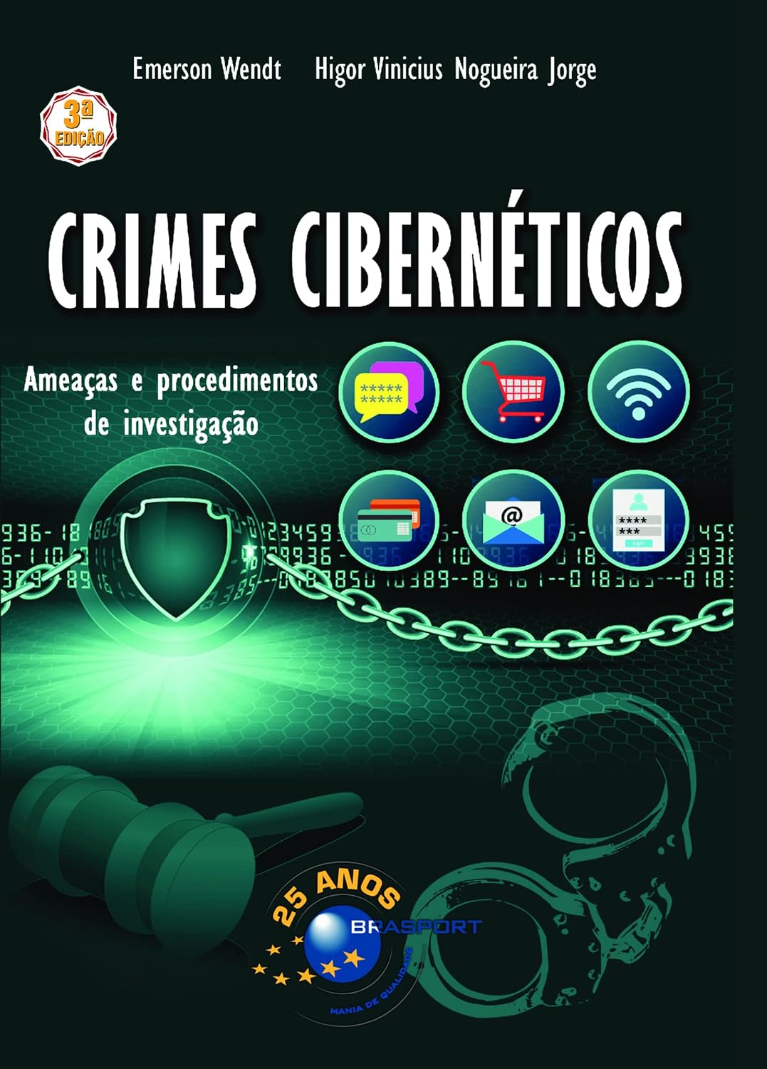 Crimes Cibernéticos: Ameaças e Procedimentos de Investigação (Volume 1)