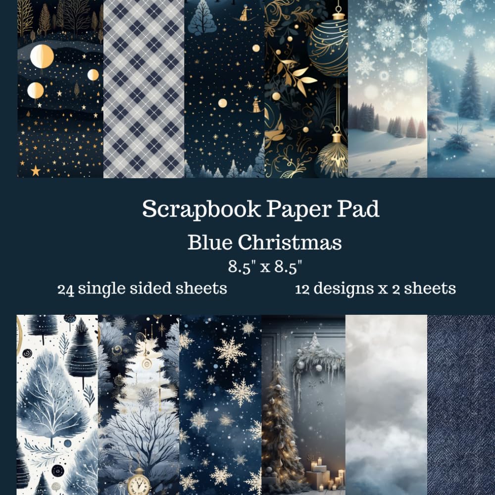ler totalmente Blue Christmas Scrapbook Paper Pad: 24 Single Sided Sheets of Decorative Paper for Junk Journals, Scrapbooking, Decoupage and Paper Crafts 8.5" x 8.5"