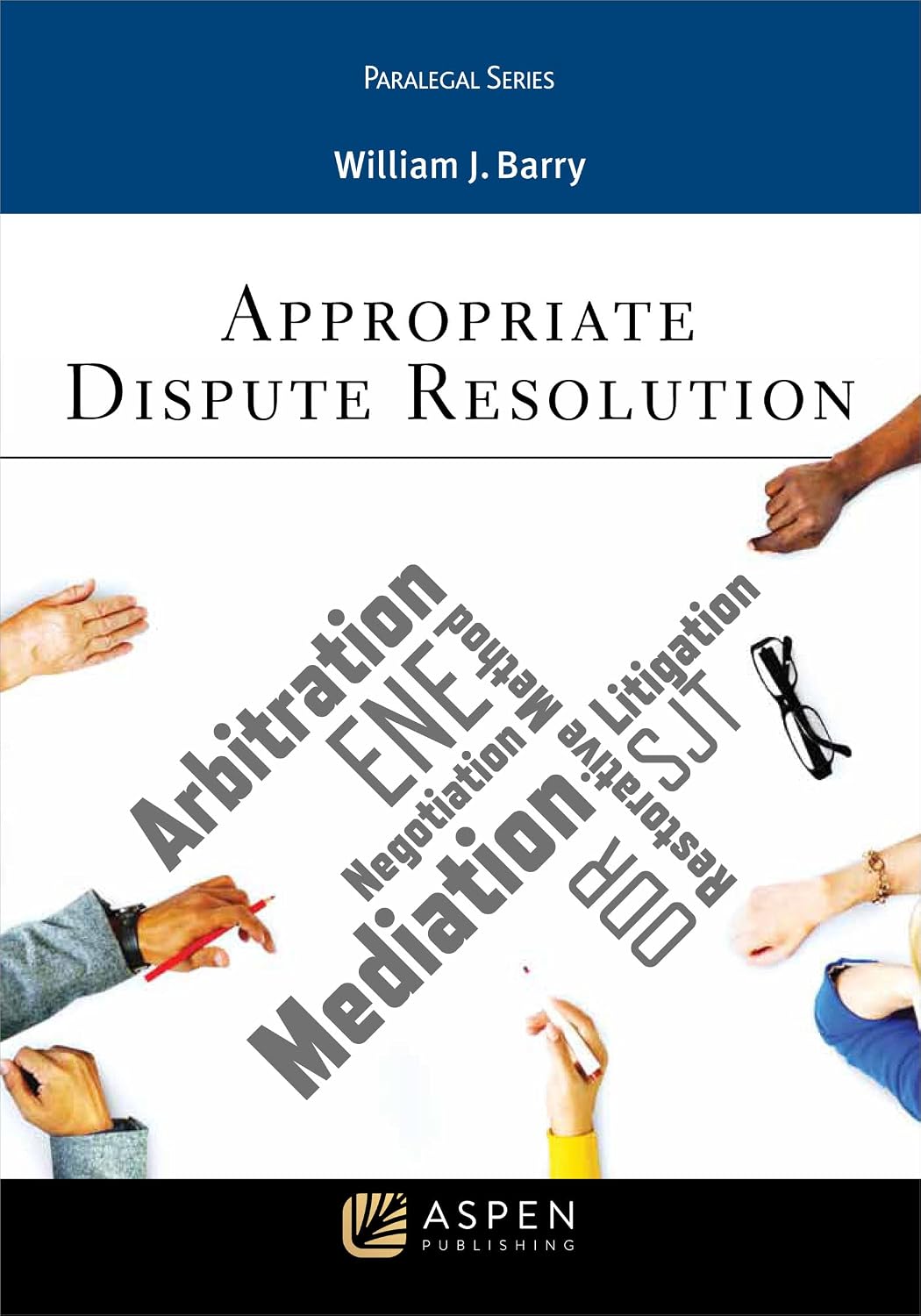 Appropriate Dispute Resolution (Aspen Paralegal Series) (English Edition) baixar o livro de graça
