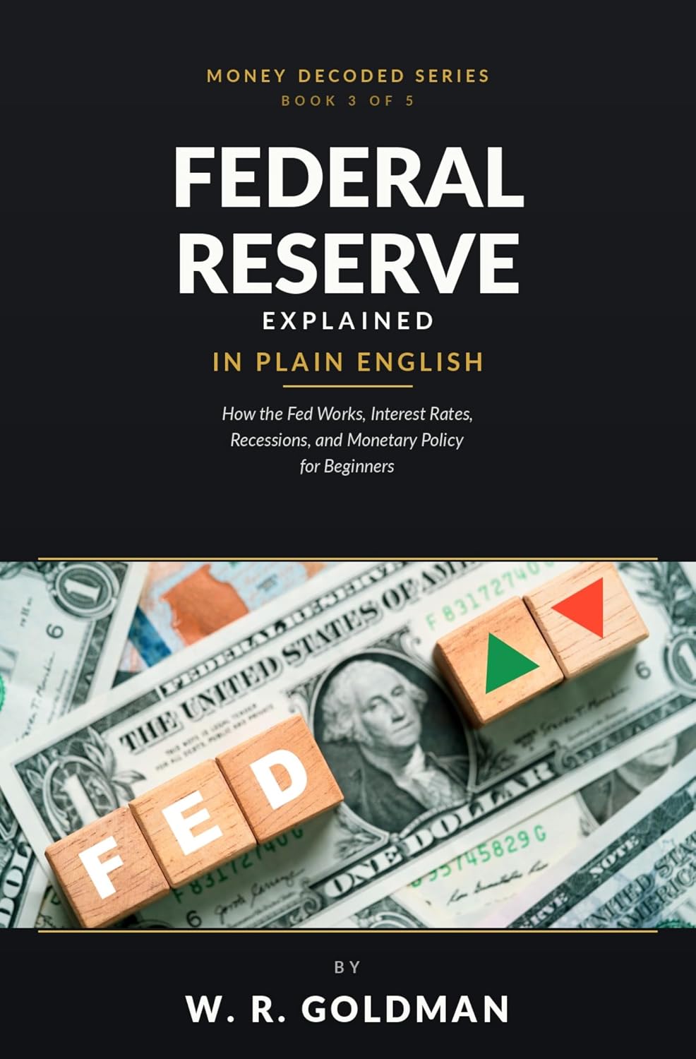 Federal Reserve Explained in Plain English: How the Fed Works, Interest Rates, Recessions, and Monetary Policy for Beginners (English Edition) baixar livro de graça