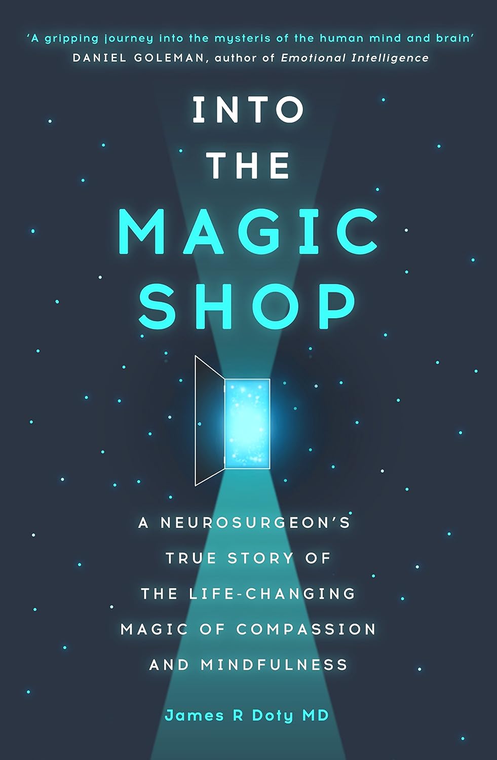 Into the Magic Shop: A neurosurgeon's true story of the life-changing magic of mindfulness and compassion that inspired the hit K-pop band BTS (English Edition) baixar livro de graça