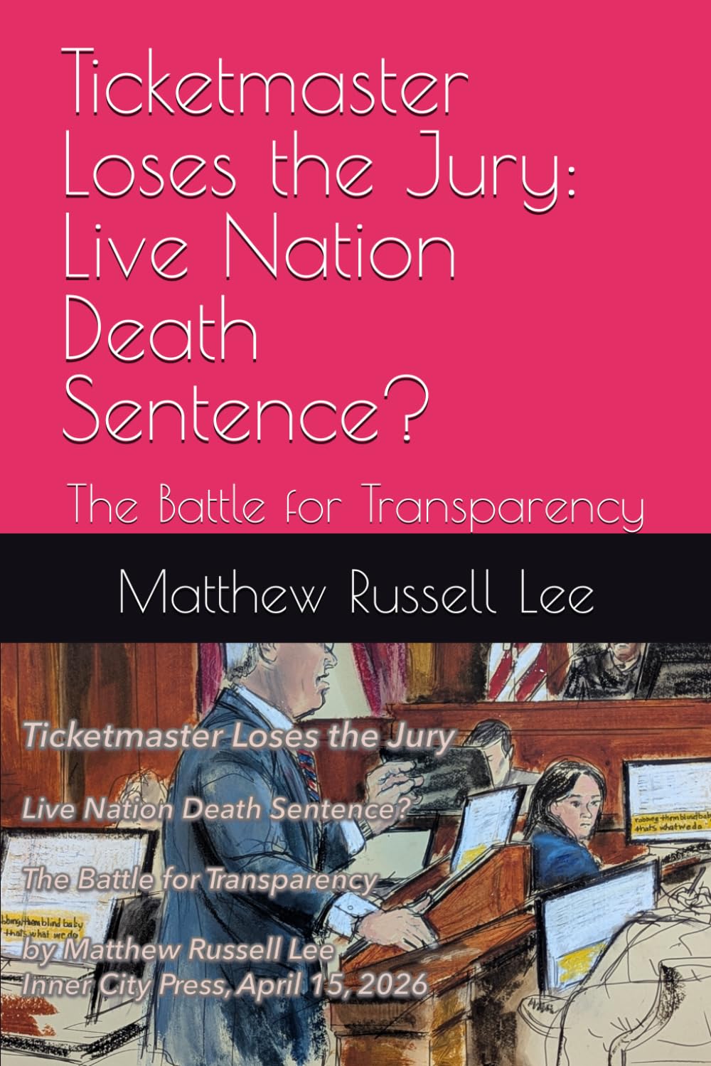 capítulo por capítulo baixar Ticketmaster Loses the Jury: Live Nation Death Sentence?: The Battle for Transparency