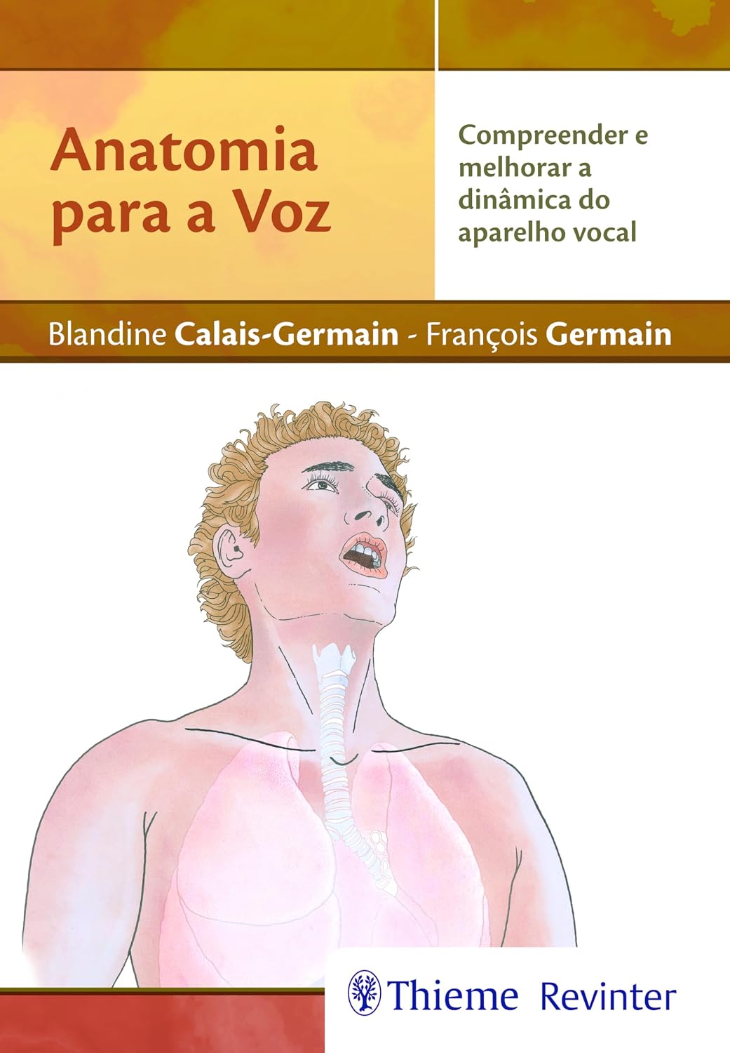 Anatomia para a voz: compreender e melhorar a dinâmica do aparelho vocal baixar livro de graça
