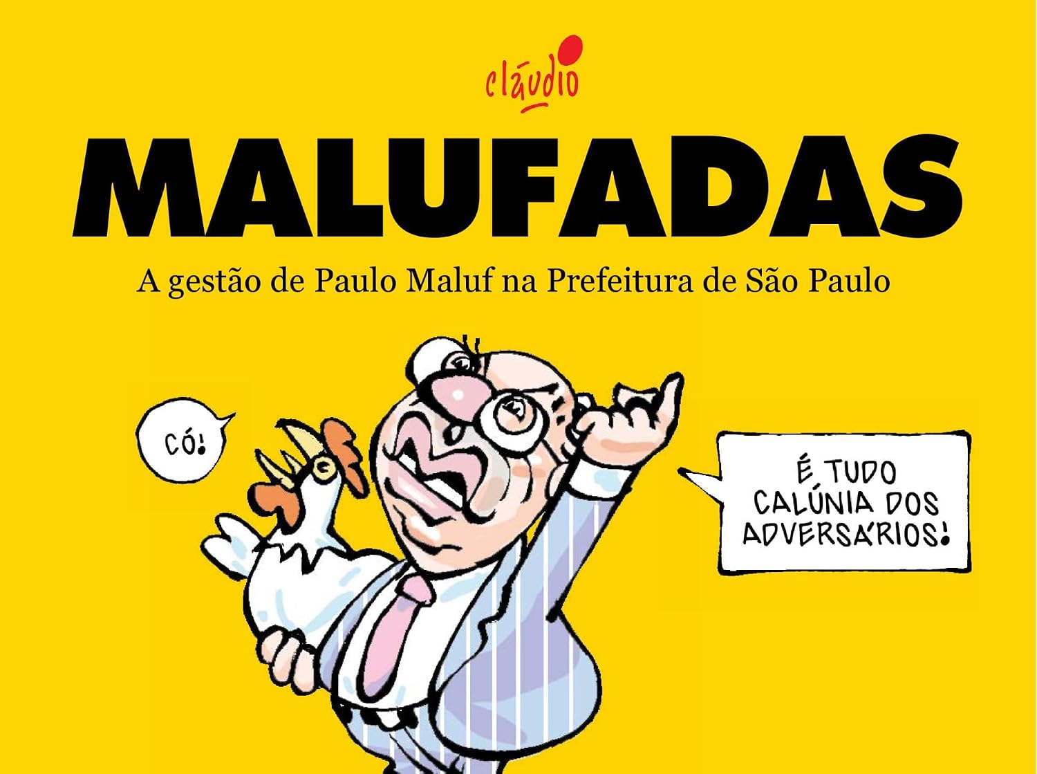 capítulo por capítulo baixar Malufadas: A gestão de Paulo Maluf na Prefeitura de São Paulo (Coleção Humor Paulistano Livro 1)