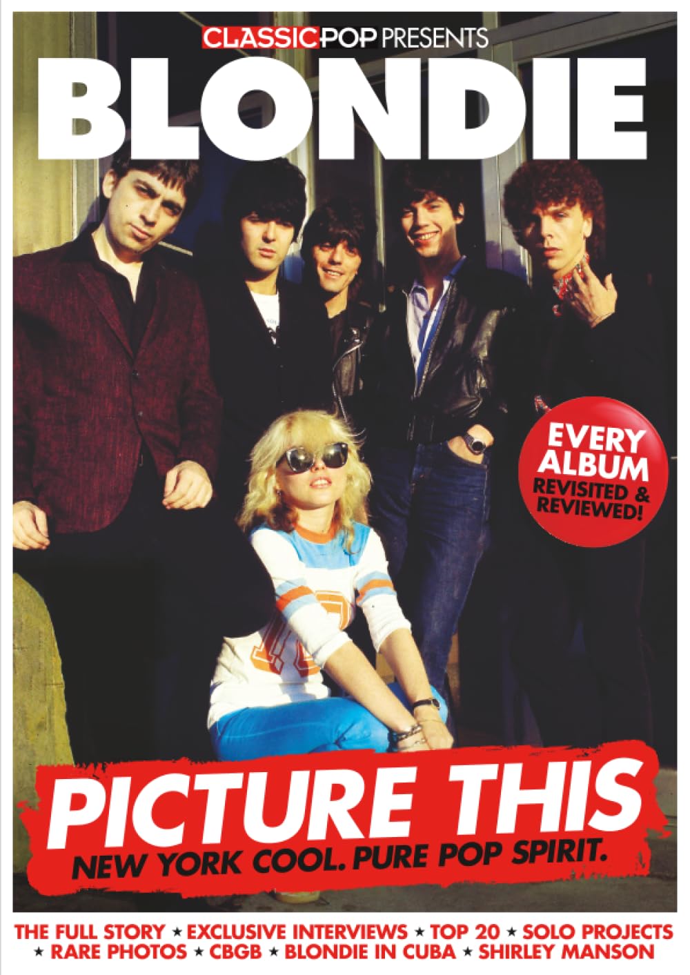Classic Pop Presents Blondie | Special Issue Magazine Fanbook |: Ultimate Band Career Guide | Featuring Debbie Harry & Chris Stein Exclusive Interviews & Complete Album Discography baixar livro de graça