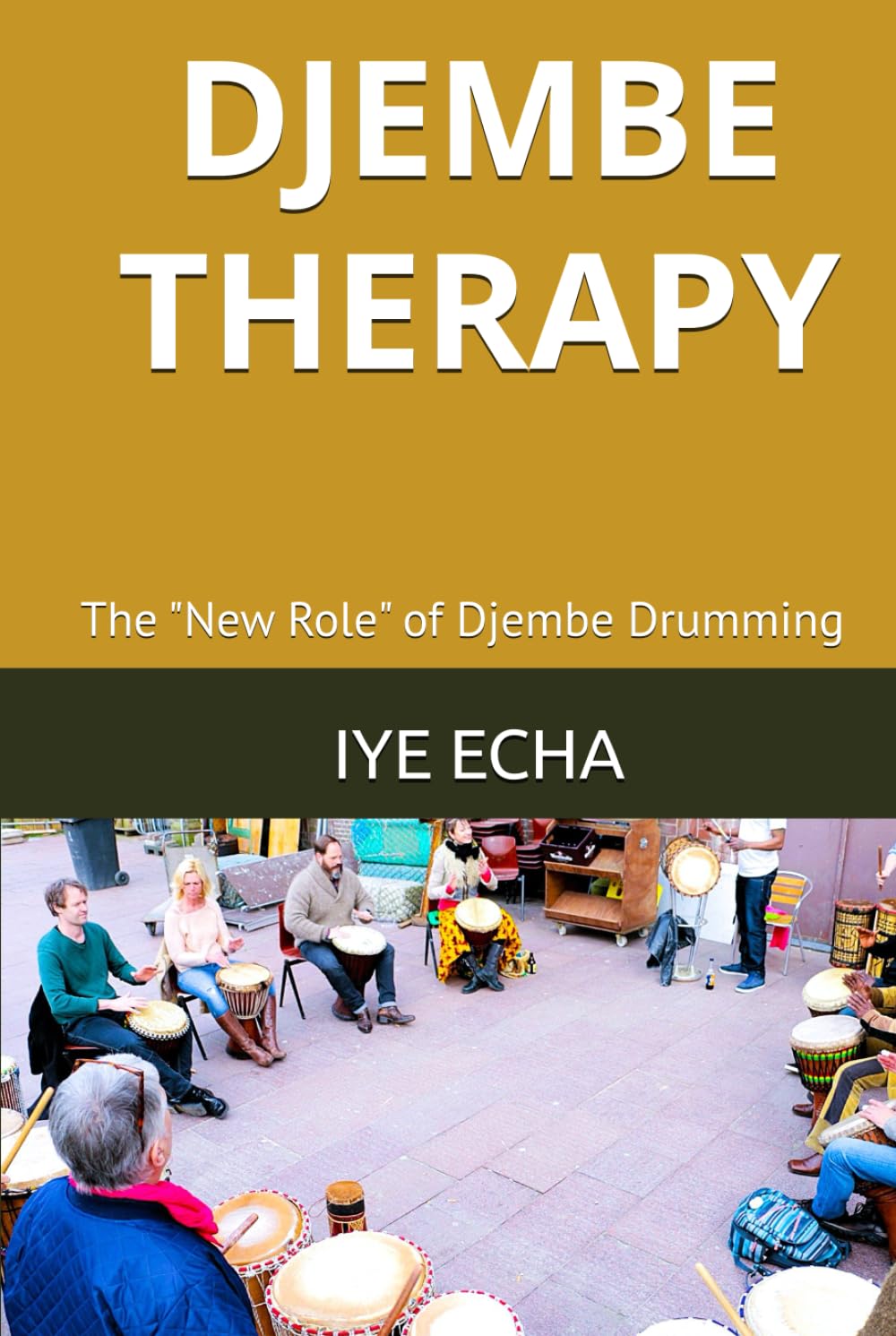 ler totalmente Djembe Therapy: The "New Role" of Djembe Drumming