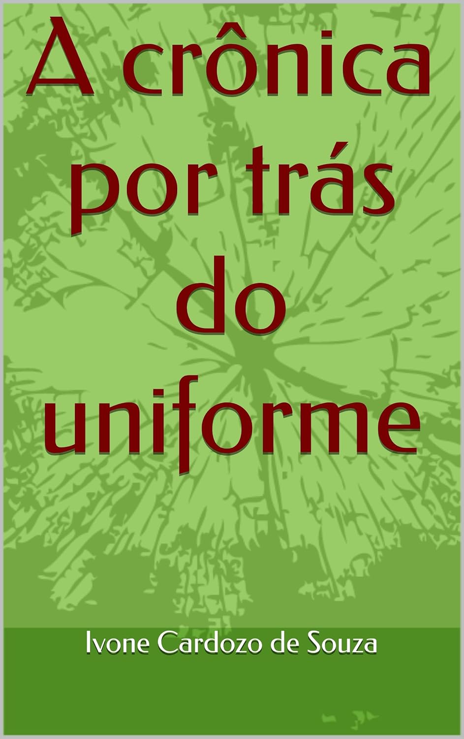 A crônica por trás do uniforme baixar o livro de graça