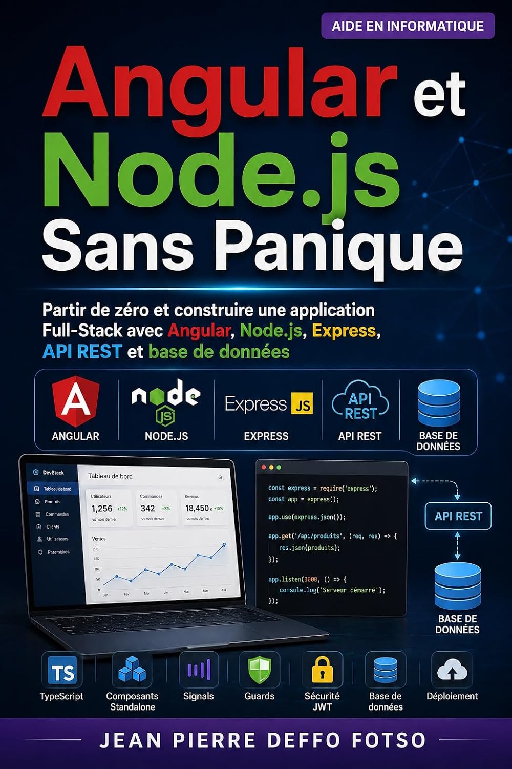 capítulo por capítulo baixar Angular et Node.js Sans Panique: Partir de zéro et construire une application Full-Stack avec Angular, Node.js, Express, API REST et base de données (Informatique Sans Panique) (French Edition)