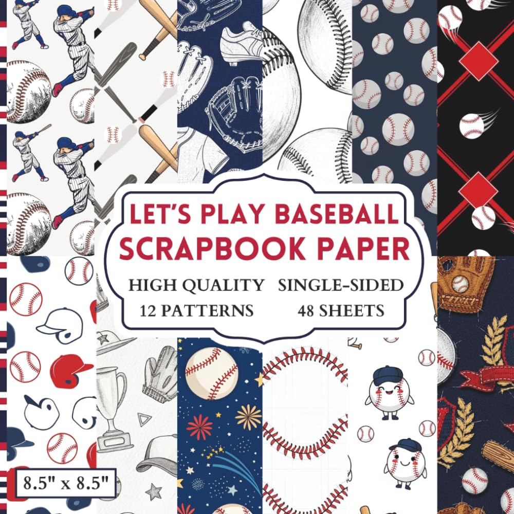 Let's Play Baseball Scrapbook Paper: 12 Baseball Themed Designs - 48 Single Sided Sheets - High Quality Craft Paper Pad for Artists to Use in Collages, Junk Journals and Art Projects baixar livro de graça