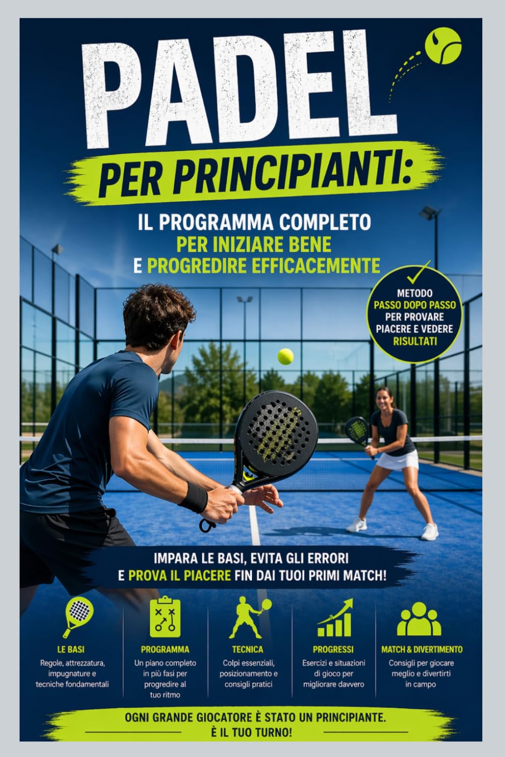 Padel per Principianti: Il Programma Completo per Iniziare Bene e Progredire Efficacemente (Italian Edition) baixar livro de graça