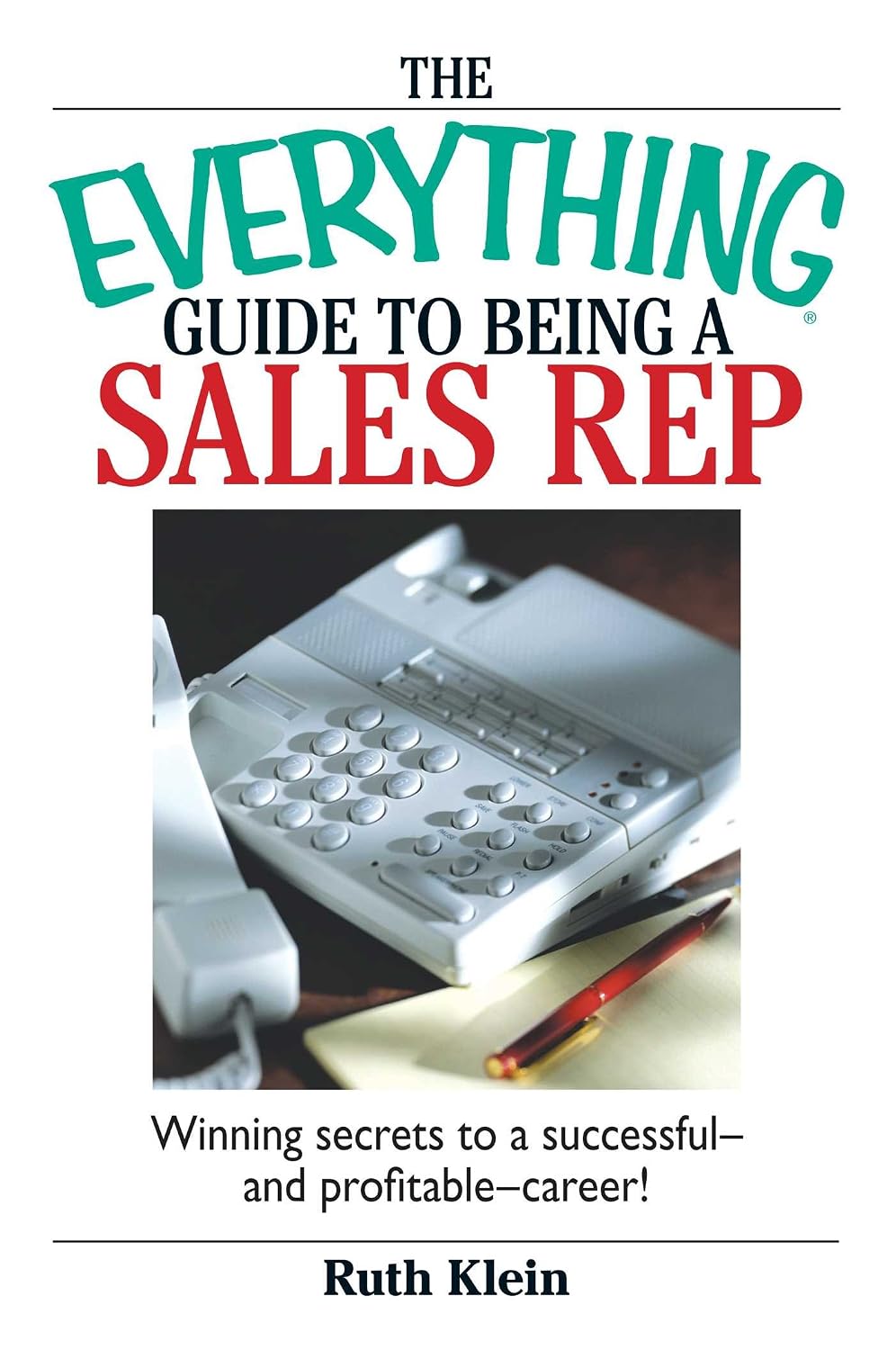 ler totalmente The Everything Guide To Being A Sales Rep: Winning Secrets to a Successful - and Profitable - Career! (Everything® Series) (English Edition)