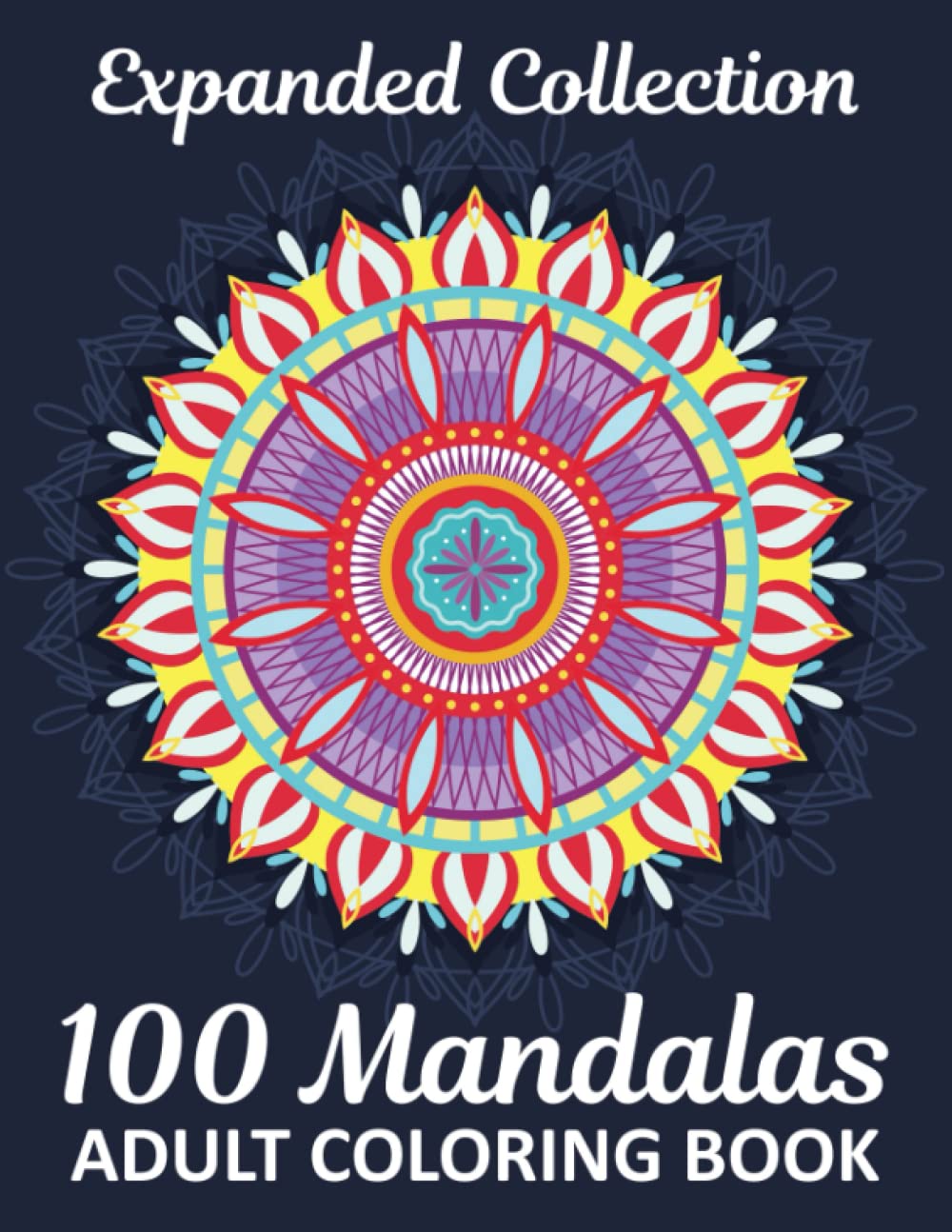 100 Mandalas Adult Coloring Book: Adult Coloring Book With Stress Relieving Mandalas Designs,... Relaxion, Meditation baixar o livro de graça