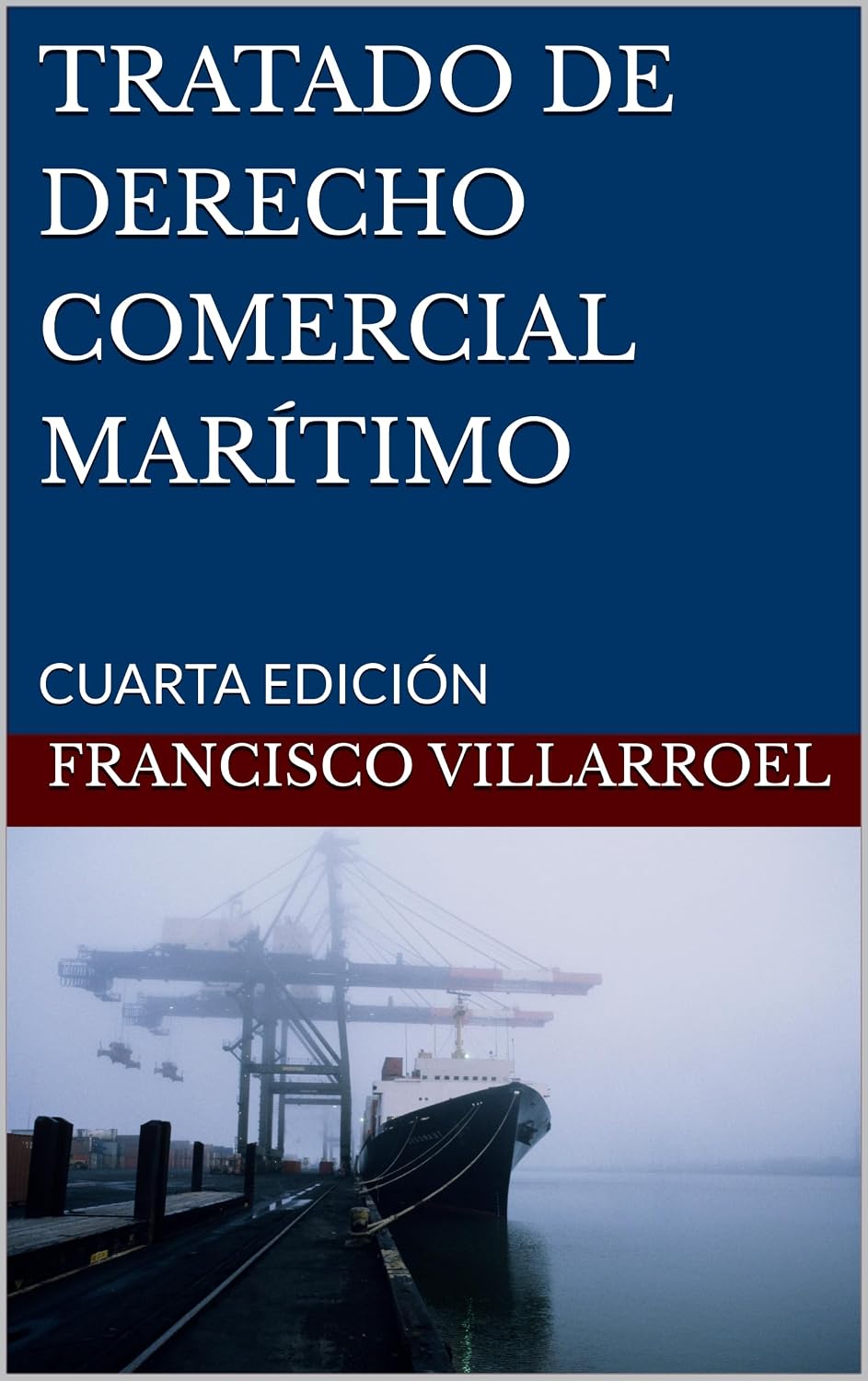 ler totalmente TRATADO DE DERECHO COMERCIAL MARÍTIMO: CUARTA EDICIÓN (Spanish Edition)
