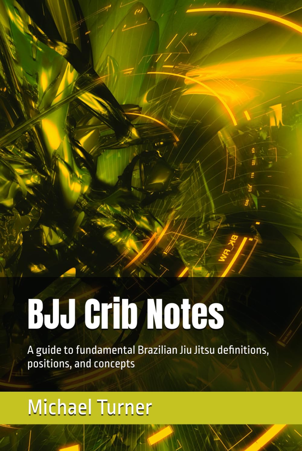 ler totalmente BJJ Crib Notes: A guide to fundamental Brazilian Jiu Jitsu definitions, positions, and concepts