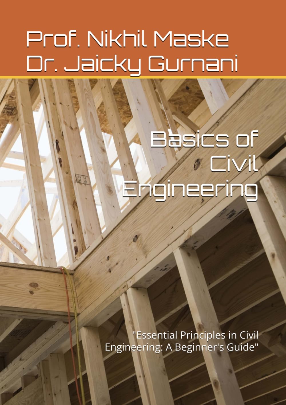 Basics of Civil Engineering: "Essential Principles in Civil Engineering: A Beginner's Guide" baixar livro de graça