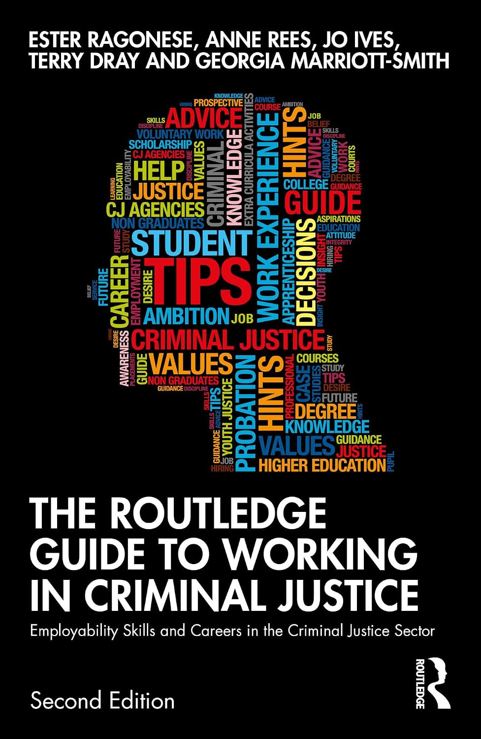 The Routledge Guide to Working in Criminal Justice: Employability Skills and Careers in the Criminal Justice Sector (English Edition)