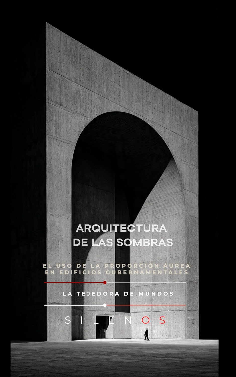 ler totalmente ARQUITECTURA DE LAS SOMBRAS: El uso de la proporción áurea en edificios gubernamentales modernos (Illuminati nº 51) (Spanish Edition)