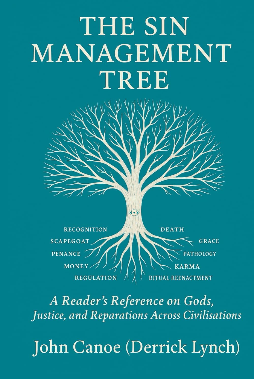 The Sin Management Tree: A Reader’s Reference on Gods, Justice, and Reparations Across Civilisations baixar o livro de graça