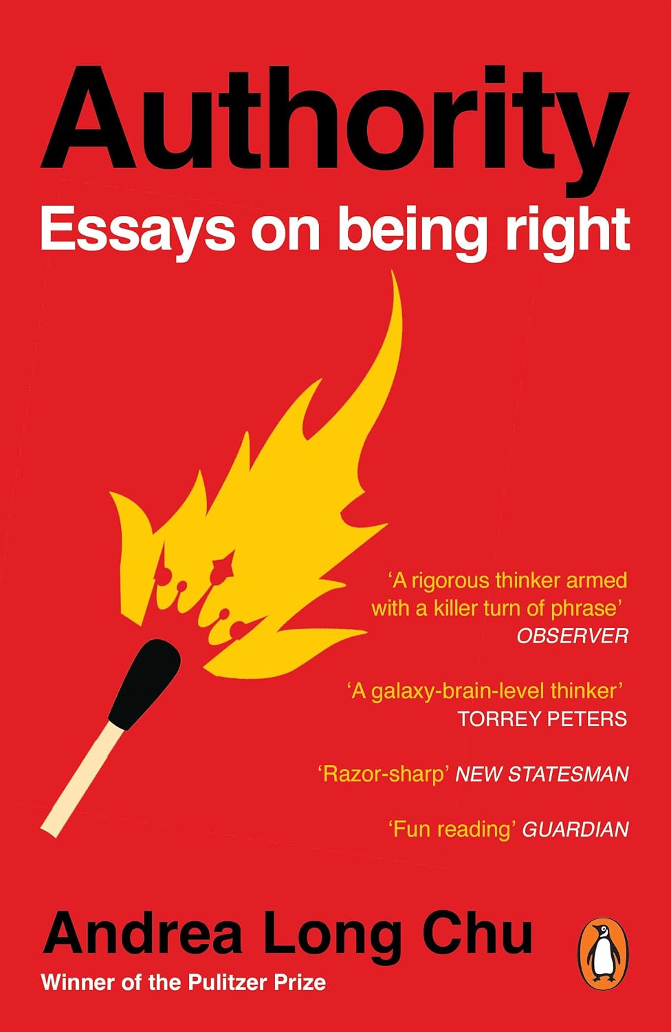 Authority: Essays on Being Right by the Pulitzer Prize Winner (English Edition)