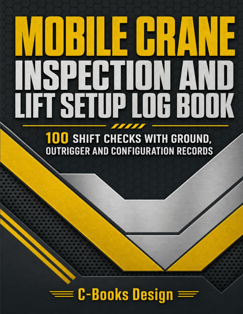 capítulo por capítulo baixar Mobile Crane Inspection and Lift Setup Log Book: 100 Shift Checks with Ground, Outrigger and Configuration Records