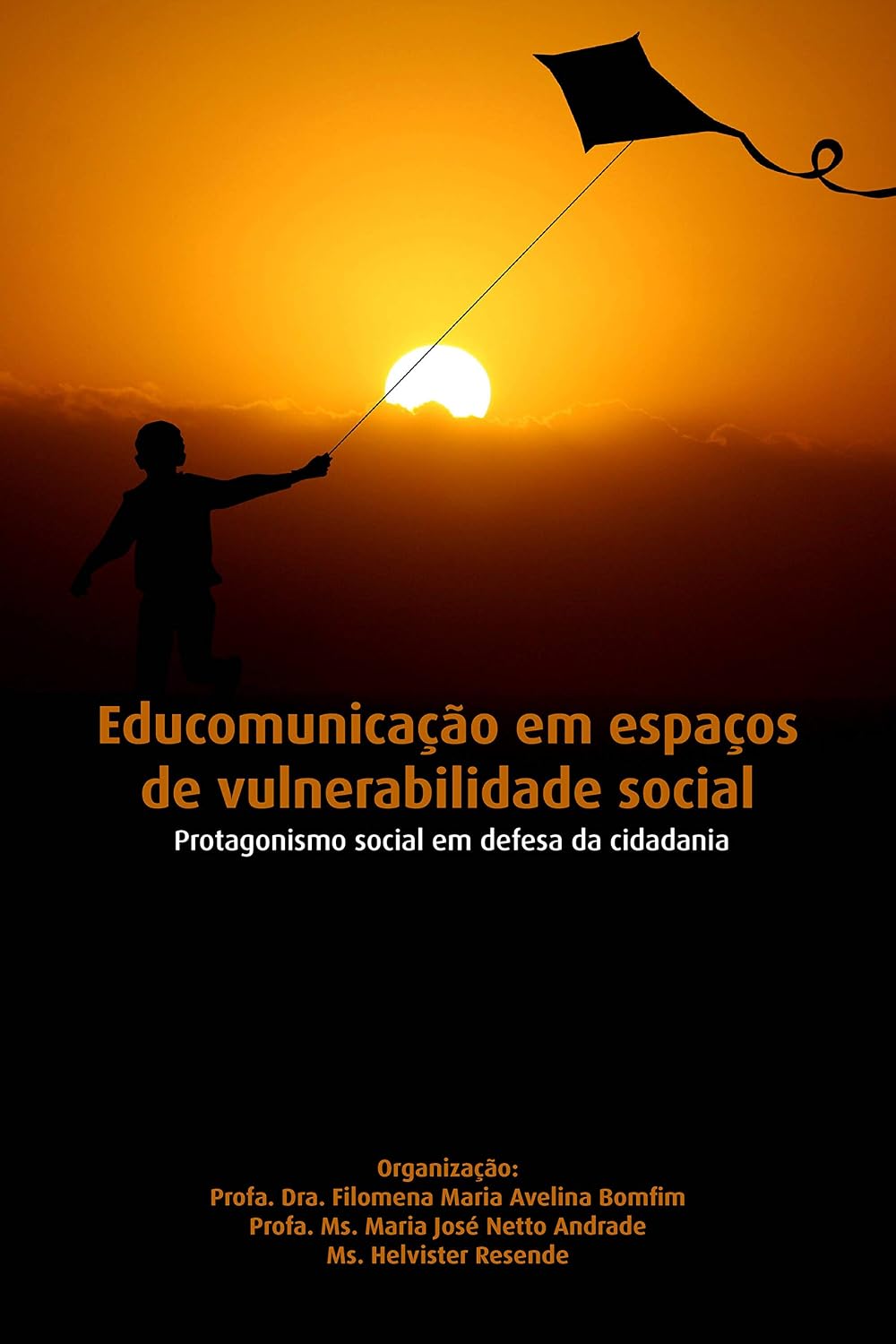 EDUCOMUNICAÇÃO EM ESPAÇOS DE VULNERABILIDADE SOCIAL:: Protagonismo social em defesa da cidadania baixar o livro de graça